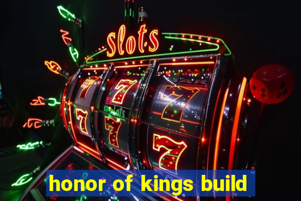 honor of kings build