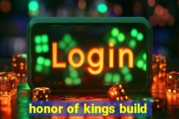 honor of kings build