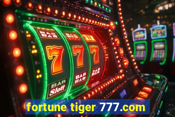 fortune tiger 777.com