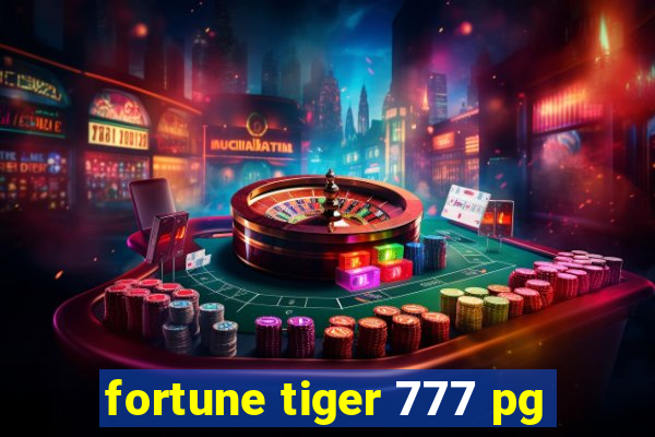 fortune tiger 777 pg