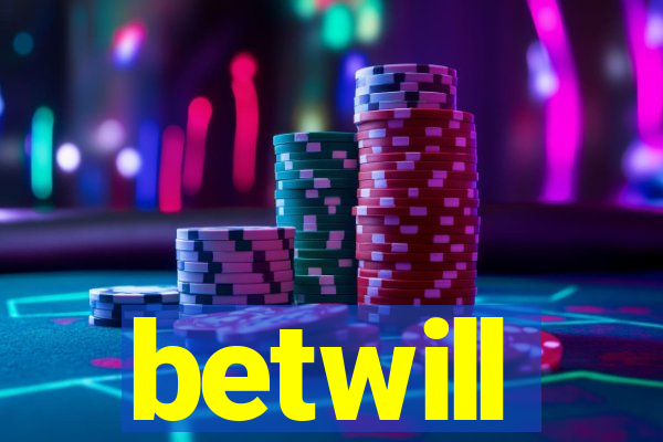 betwill