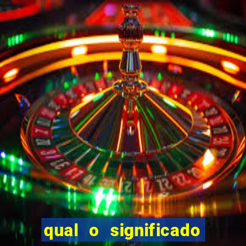 qual o significado do jogo