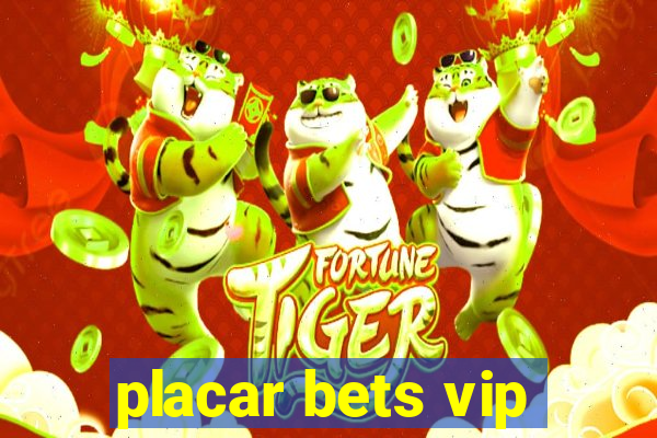 placar bets vip