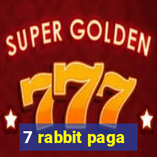 7 rabbit paga