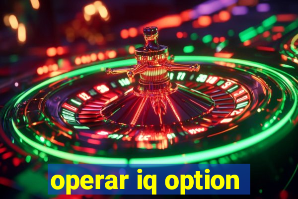 operar iq option