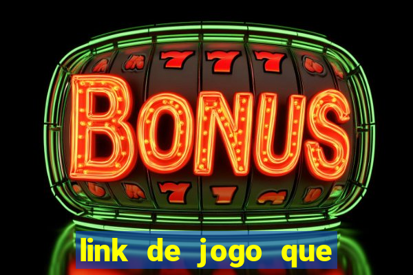 link de jogo que ganha dinheiro sem depositar