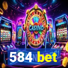 584 bet