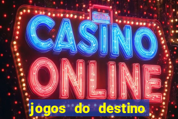 jogos do destino assistir online