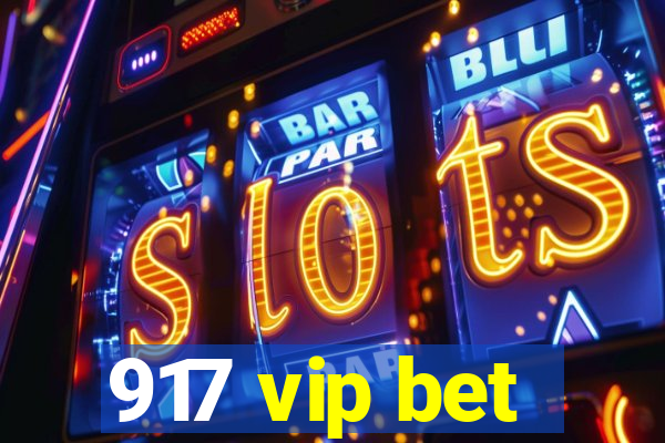 917 vip bet