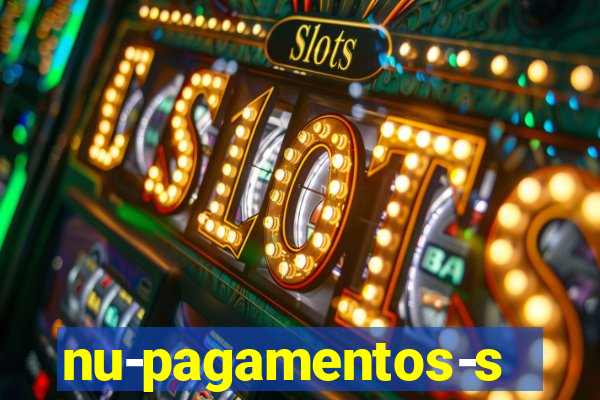 nu-pagamentos-s-a