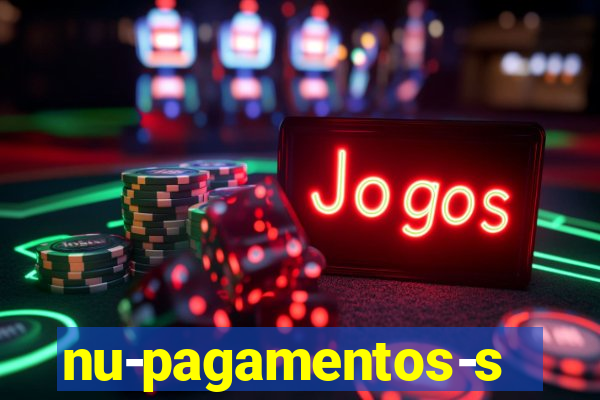 nu-pagamentos-s-a