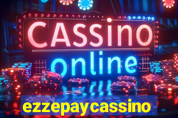 ezzepaycassino