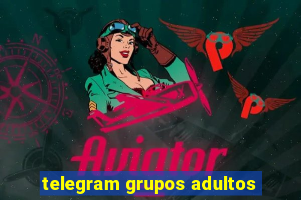 telegram grupos adultos