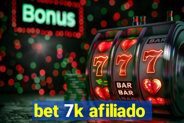 bet 7k afiliado