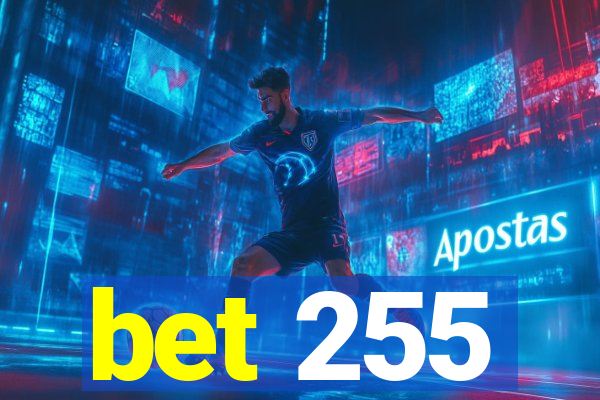 bet 255