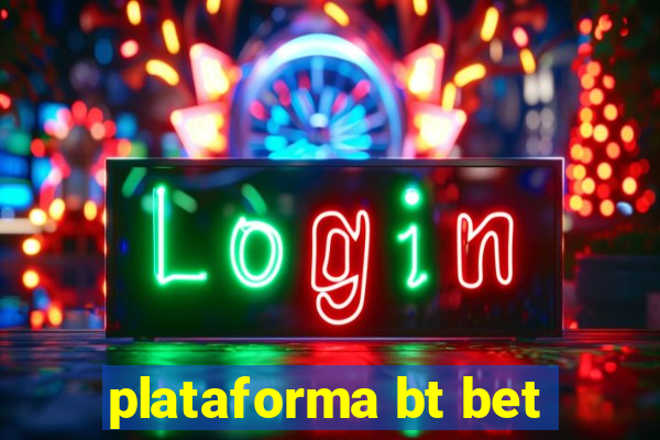 plataforma bt bet