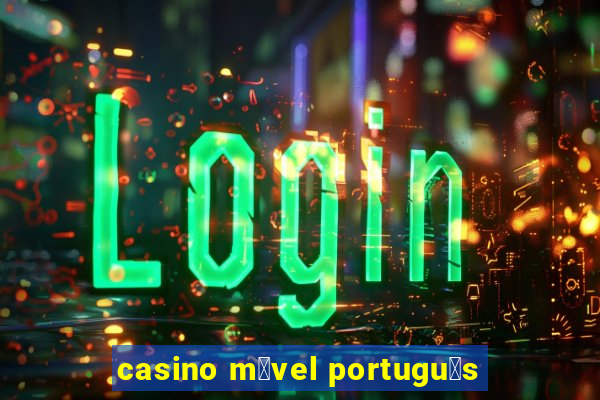 casino m贸vel portugu锚s