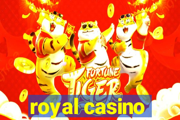 royal casino