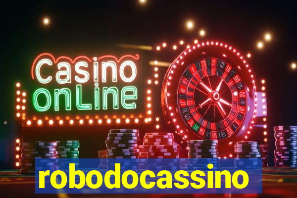 robodocassino