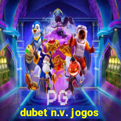 dubet n.v. jogos