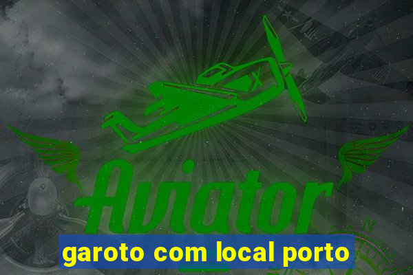 garoto com local porto