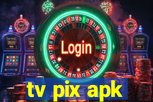 tv pix apk