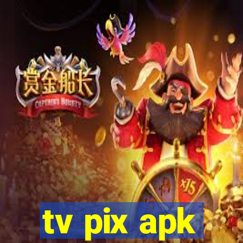 tv pix apk