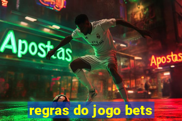 regras do jogo bets