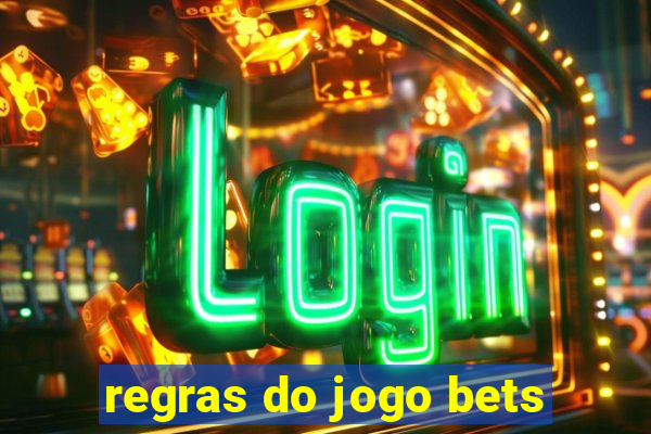 regras do jogo bets