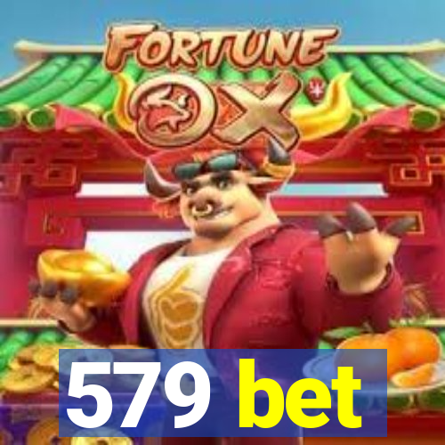 579 bet