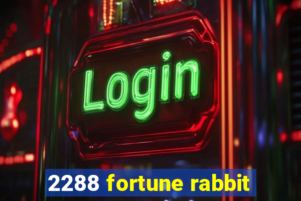 2288 fortune rabbit