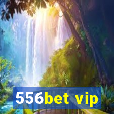 556bet vip