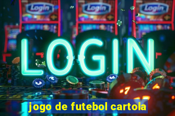 jogo de futebol cartola