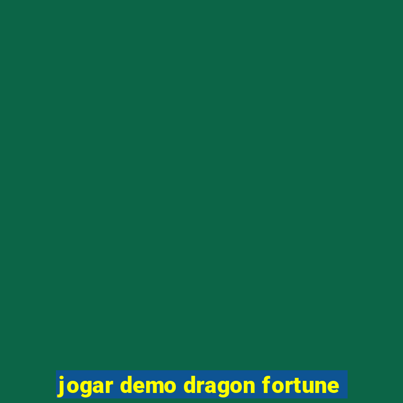 jogar demo dragon fortune