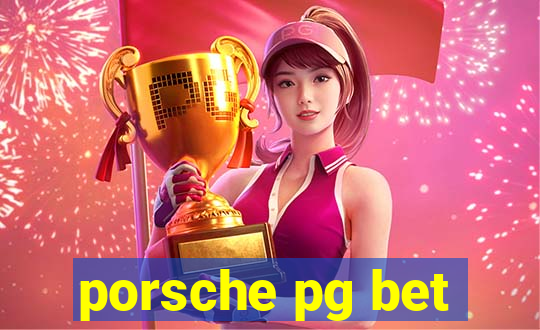 porsche pg bet