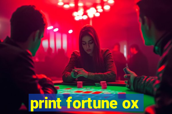 print fortune ox