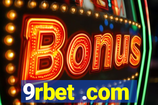 9rbet .com