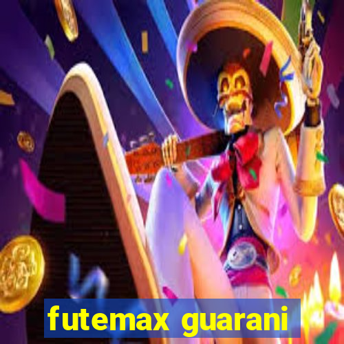 futemax guarani