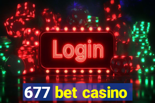 677 bet casino