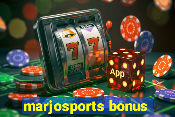 marjosports bonus