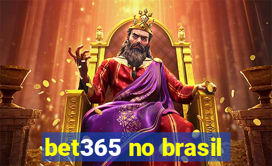 bet365 no brasil