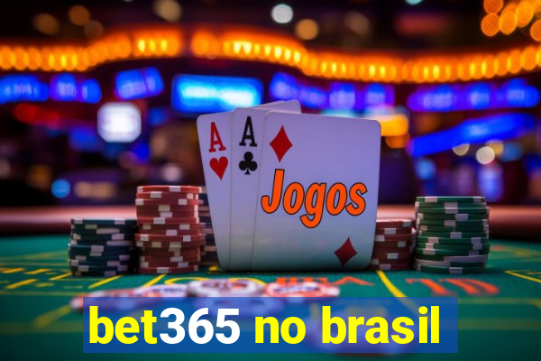 bet365 no brasil