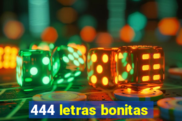 444 letras bonitas