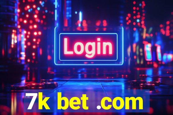 7k bet .com