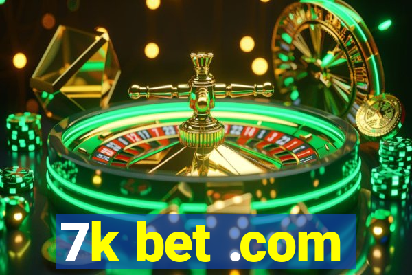 7k bet .com