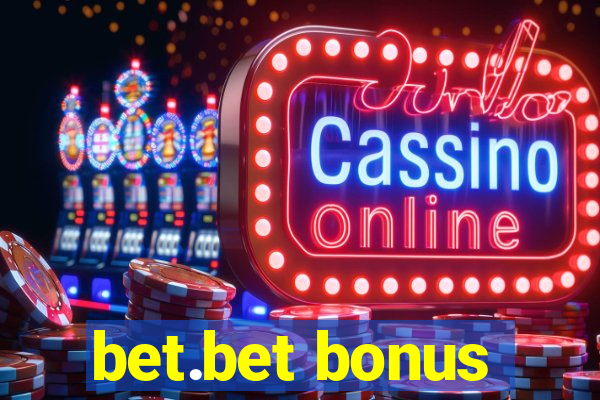 bet.bet bonus