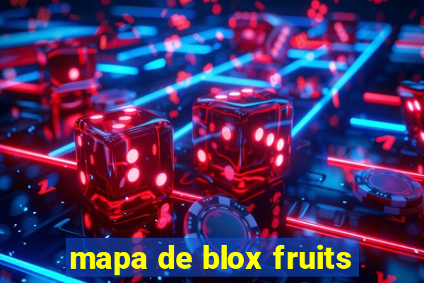 mapa de blox fruits