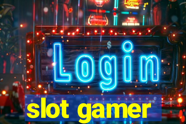 slot gamer