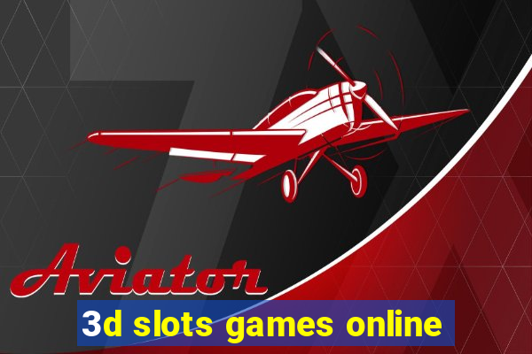 3d slots games online