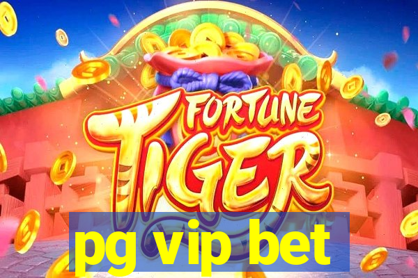 pg vip bet